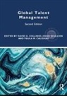 David G. (Dublin City University Collings, David G. Scullion Collings, Paula M Caligiuri, Paula M. Caligiuri, Caligiuri Paula M., David G Collings... - Global Talent Management
