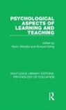 Kevin Riding Wheldall, Richard Riding, Riding Richard, Kevin Wheldall, Wheldall Kevin - Psychological Aspects of Learning and Teaching