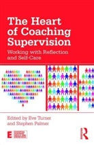 Eve Palmer Turner, Stephen Palmer, Eve Turner - Heart of Coaching Supervision