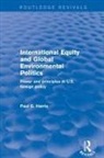 Paul G Harris, Paul G. Harris, Harris Paul G. - International Equity and Global Environmental Politics