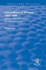 Gordon Cox - Living Music in Schools 1923-1999