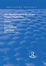 David Challis, David Chesterman Challis, John Chesterman, Chesterman John, Rosemary Luckett, Luckett Rosemary... - Care Management in Social and Primary Health Care