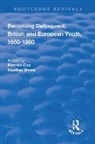 Pamela Cox, Pamela (University of Essex Cox, Pamela Shore Cox, Cox Pamela, Heather Shore, Shore Heather - Becoming Delinquent: British and European Youth, 16501950