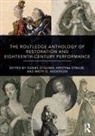 Daniel Straub O''''quinn, Misty G Anderson, Misty G. Anderson, Daniel O'Quinn, Kristina Straub - Routledge Anthology of Restoration and Eighteenth-Century Performance