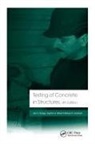 John H Bungey, John H. Bungey, John H. (University of Liverpool Bungey, John H. Grantham Bungey, Bungey John H., Michael G Grantham... - Testing of Concrete in Structures