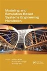 Daniele (European Organization for the Exp Gianni, Andrea D'Ambrogio, D'Ambrogio Andrea, Daniele Gianni, Gianni Daniele, Andreas Tolk... - Modeling and Simulation-Based Systems Engineering Handbook