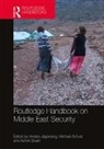 Anders Schulz Jagerskog, Anders Jägerskog, Michael Schulz, Schulz Michael, Ashok Swain, Swain Ashok - Routledge Handbook on Middle East Security
