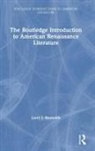 Larry J. Reynolds, Larry J. (Texas A&amp;m University) Reynolds, Reynolds Larry J. - Routledge Introduction to American Renaissance Literature