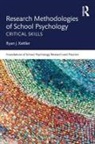 Ryan J. Kettler, Ryan J. (Rutgers Kettler, Ryan J. (Rutgers University Kettler, Kettler Ryan J. - Research Methodologies of School Psychology