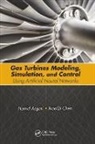Hamid Asgari, Hamid Chen Asgari, Asgari Hamid, XiaoQi Chen - Gas Turbines Modeling, Simulation, and Control