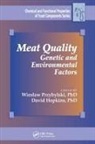 Phd Przybylski, PhD David Hopkins, David Hopkins PhD, PhD Wieslaw Przybylski, Wieslaw Przybylski PhD - Meat Quality