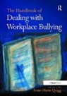 Anne-Marie Quigg, Quigg Anne-Marie - Handbook of Dealing With Workplace Bullying