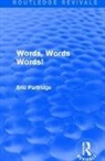 Eric Partridge, Partridge Eric - Words, Words Words!