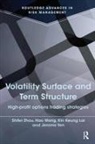 Kin Keung Lai, Kin Keung (Shaanxi Normal University Lai, Kin Keung Yen Lai, Lai Kin Keung, Hao Wang, Jerome Yen... - Volatility Surface and Term Structure