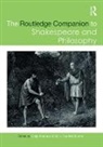 Craig Caddick Bourne Bourne, Craig Bourne, Bourne Craig, Emily Caddick Bourne, Caddick Bourne Emily - Routledge Companion to Shakespeare and Philosophy