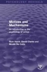 David Clarke, Nicola De Carlo, Rom (Rom Harre Passed Away As Advised By Da Harre, Rom Harré - Motives and Mechanisms