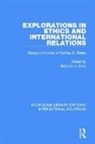 Nicholas A Sims, Nicholas A Sims - Explorations in Ethics and International Relations
