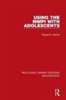 Robert Archer, Robert (Eastern Virginia Medical School Archer, Robert P Archer, Robert P. Archer, Archer Robert - Using the Mmpi With Adolescents