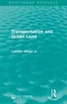Lowdon Wingo, Lowdon Wingo Jr, Lowdon Wingo Jr. - Transportation and Urban Land