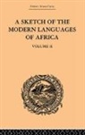 Robert Needham Cust - Sketch of the Modern Languages of Africa: Volume II