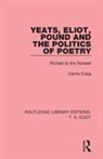 Cairns Craig - Yeats, Eliot, Pound and the Politics of Poetry