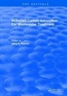 Jerry. R. Perrich - Activated Carbon Adsorption for Wastewater Treatment