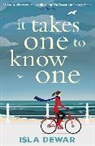 Isla Dewar, Dewar Isla - It Takes One to Know One