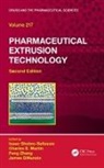 Isaac (Mega Pharmaceuticals Ghebre-Sellassie, Isaac Martin Ghebre-Sellassie, James Dinunzio, DiNunzio James, Isaac Ghebre-Sellassie, Charles E. Martin... - Pharmaceutical Extrusion Technology