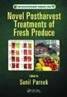 Sunil Pareek, Sunil (National Institute of Food Technolo Pareek, Sunil Pareek, Pareek Sunil - Novel Postharvest Treatments of Fresh Produce
