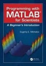 Eugeniy E Mikhailov, Eugeniy E. Mikhailov, Eugeniy E. (College of William and Mary Mikhailov - Programming With Matlab for Scientists