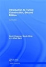 David N. Chapman, David N. (University of Birmingham Chapman, Nicole Metje, Metje Nicole, Alfred Stark, Stark Alfred - Introduction to Tunnel Construction