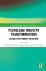 Taran Engen Thune, Ole Andreas Engen, Taran Thune, Olav Wicken - Petroleum Industry Transformations