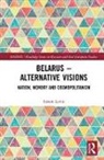 Simon Lewis - Belarus - Alternative Visions