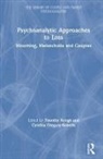 Cynthia Keogh Gregory-Roberts, Timothy (Honorary Senior Lecturer Keogh, Cynthia Gregory-Roberts, Timothy Keogh, Keogh Timothy - Psychoanalytic Approaches to Loss