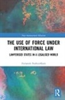 Fernando Nunez-Mietz, Fernando (Mcgill University Nunez-Mietz, Fernando Nuñez-Mietz - Use of Force Under International Law