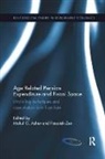 Mukul G. (National University of Singapore Asher, Mukul G. (National University of Singapore) Asher, Mukul G. Asher, Asher Mukul G., Fauziah Zen, Zen Fauziah - Age Related Pension Expenditure and Fiscal Space