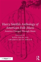 Ross Smith Hair, Ross Hair, Thomas Ruys Smith - Harry Smith''s Anthology of American Folk Music
