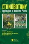 Jose L. Munoz-Acevedo Martinez, José L. Martinez, Amner Muñoz-Acevedo, Mahendra Rai, Rai Mahendra - Ethnobotany