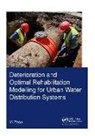 Yi Zhou, Zhou Yi - Deterioration and Optimal Rehabilitation Modelling for Urban Water
