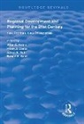 Allen G. Costa Noble, Frank J. Costa, Costa Frank J., Ashok K. Dutt, Dutt Ashok K., Robert B. Kent... - Regional Development and Planning for the 21st Century