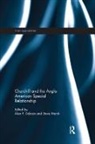 Alan P. (Swansea University Dobson, Alan P. Dobson, Dobson Alan P., Steve Marsh - Churchill and the Anglo-American Special Relationship