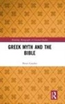 Bruce Louden, Louden Bruce - Greek Myth and the Bible