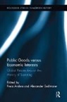 Freia (Johannes Gutenberg University Anders, Freia Sedlmaier Anders, Freia Anders, Anders Freia, Alexander Sedlmaier, Sedlmaier Alexander - Public Goods Versus Economic Interests