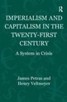 Humberto Márquez, James Petras, James Veltmeyer Petras, Petras James, Henry Veltmeyer, Veltmeyer Henry - Imperialism and Capitalism in the Twenty-First Century