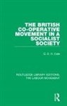 G D H Cole, G. D. H. Cole - British Co-Operative Movement in a Socialist Society