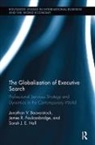 Jonathan Beaverstock, Jonathan (University of Nottingham Beaverstock, Beaverstock Jonathan, James Faulconbridge, Faulconbridge James, Sarah Hall... - Globalization of Executive Search