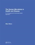 Michael Wilson, Michael (University of Westminster Wilson, Mike Wilson - Human Microbiota in Health and Disease