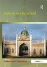 Kathleen James-Chakraborty, Kathleen James-Chakraborty, James-Chakraborty Kathleen - India in Art in Ireland