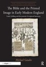 Michael Gaudio - Bible and the Printed Image in Early Modern England