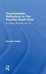 Rossella Valdre, Rossella Valdrè - Psychoanalytic Reflections on the Freudian Death Drive